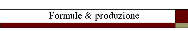 Formule & produzione